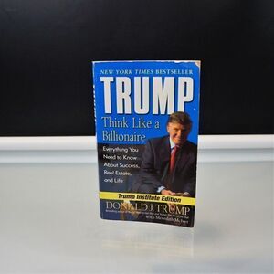 Trump : Think Like a Billionaire Everything You Need to Know About Success 2005